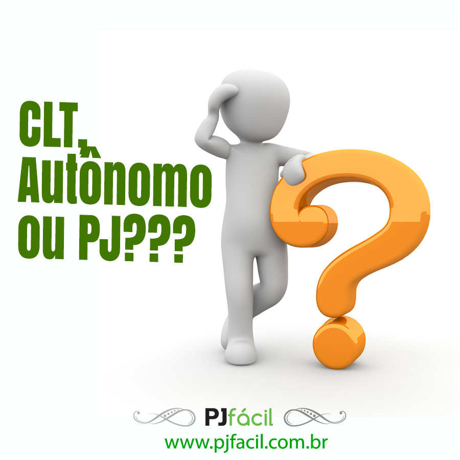 CLT, Autônomo ou PJ (ter empresa)?